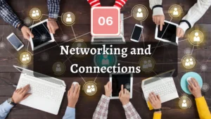 Networking and Connections